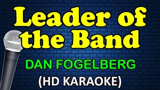 LEADER OF THE BAND - Dan Fogelberg (HD Karaoke)