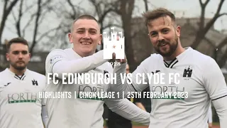 FC Edinburgh vs Clyde FC | Highlights | 25 February 2023