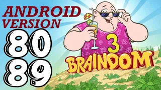 Braindom 3 - Level 80,81,82,83,84,85,86,87,88,89 | Android Version