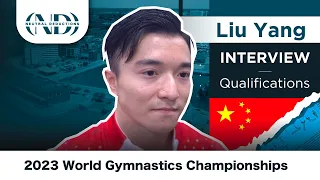 Liu Yang (CHN) - Interview -  2023 World Gymnastics Championships Qualifications