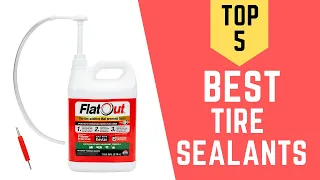 Top 5 Best Tire Sealants of 2021 Reviewed