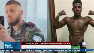 Constitucional confirma penas na morte de PSP
