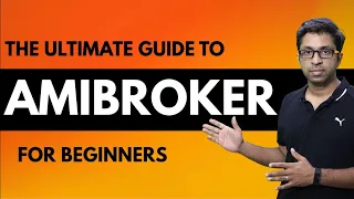 The Ultimate Guide to Amibroker [for Beginners]