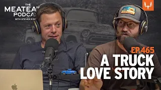 A Truck Story that's Also a Love Story | Special MeatEater Podcast Ep.