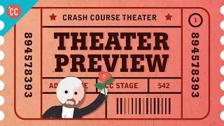 Crash Course Theater and Drama Preview!