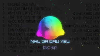 NHƯ ĐÃ DẤU YÊU NGỌC LAN - SÁNG TÁC: ĐỨC HUY