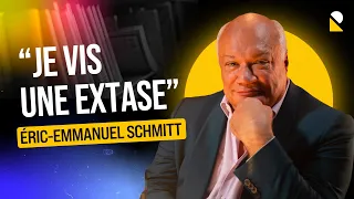 ÉRIC-EMMANUEL SCHMITT : MON INCROYABLE EXPÉRIENCE MYSTIQUE