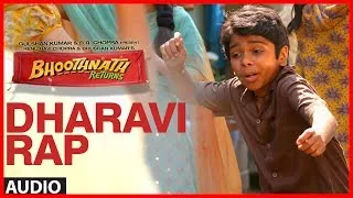 DHARAVI RAP FULL SONG (audio) | BHOOTHNATH RETURNS | PARTH BHALERAO,  AMITABH BACHCHAN