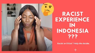 STORY TIME: Racist Experience in Indonesia ?| Expat Living in Indonesia