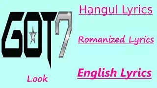 GOT7 Look [Han+Rom+Eng Lyrics]