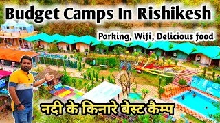 Budget Camps In Rishikesh Near River || Best Camps In Shivpuri Rishikesh || Rishikesh Tourism