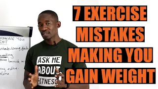 7 Exercise Mistakes Making You Gain Weight and How to Avoid them