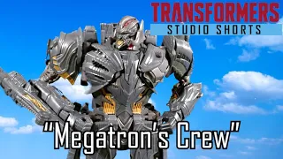 TRANSFORMERS Studio Shorts | Megatron's Crew