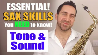 Saxophone Tone - Essential Sax Skills - Saxophone Lesson by Paul Haywood)