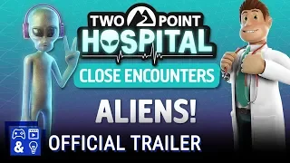 Two Point Hospital Close Encounters - DLC Gameplay Trailer