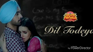 # Arjun Patiala Dil Todeya Video |  Arjun Patiala |  |  Diljit Dosanjh, Kriti |  Guru Randhawa |  |