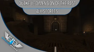 Quake - Dimension Of The Past - All Secrets