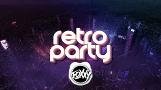 RETRO PARTY ✅ RETRO MIX ✅ 2024 ✅ FOXXY_DJ MIX VOL.2 ✅