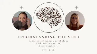 Understanding the mind with @psychwithbritt