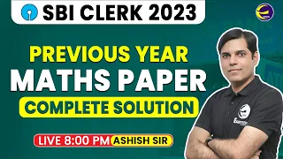 Maths Previous Year Question Paper | SBI Clerk 2023 Preparation | Ashsih Sir | @examshala