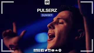 Pulserz - Sunset [OUT NOW]