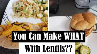 YOU CAN MAKE WHAT WITH LENTILS?? || EASY LENTIL DINNER IDEAS