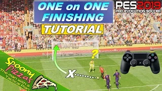 PES 2019 | ONE on ONE Finishing Tutorial