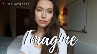 Medical Student Sings IMAGINE | Tunes with Tara | Tara Jamieson Covers John Lennon