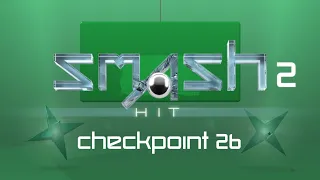 Smash Hit 2 - Checkpoint 26