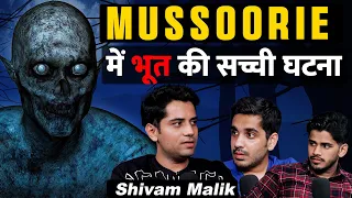 Real Ghost Story of Mussoorie, Uttrakhand😱 Jane Se Pehle Ye Dekho Ft. @ShivamMalik09 RealHit