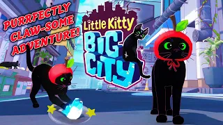 Little Kitty Big City: A Purrfectly Claw-some Adventure! - First Impressions