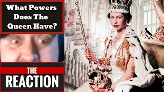 American Reacts to What Powers Does the Queen of England Actually Have?
