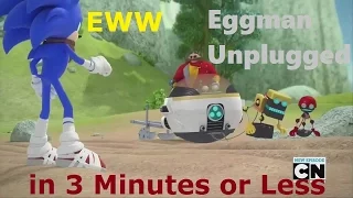 (Parody) Everything Wrong With Sonic Boom - Eggman Unplugged in 3 Minutes or Less