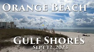 Orange Beach & Gulf Shores Sept 12, 2023 #OBA #orangebeach #gulfshores #alabama #beach #beachlife