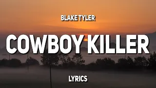 Blake Tyler - Cowboy Killer (Lyrics)