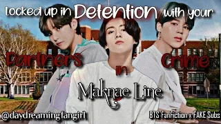 Locked up in detention with your partners in crime•Maknae Line• Fanfictions+Fakesubs BTS FF