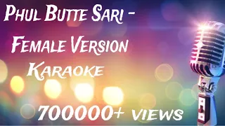 PHUL BUTTE SARI l FEMALE VERSION l KARAOKE