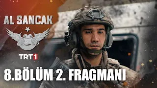 Al Sancak 8. Bölüm 2. Fragmanı @alsancaktrt