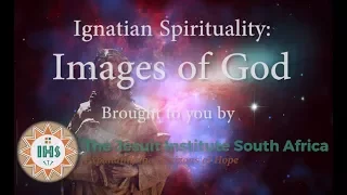 Ignatian Spirituality: Images of God