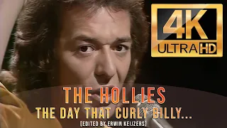 The Hollies - The Day That Curly Billy Shot Down Crazy Sam McGee 4K