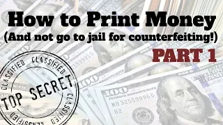 How to print money, legally, and without threat of prison!