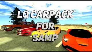 LQ CARPACK FOR SAMP | 55LQ CARS By Salvador Honk