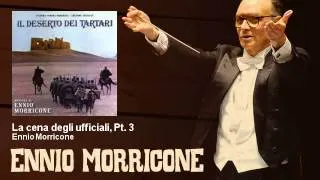 Ennio Morricone - La cena degli ufficiali, Pt. 3 - Il Deserto Dei Tartari (1976)