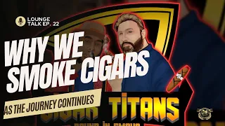 Why We Smoke Cigars