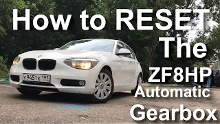 How to reset the ZF8HP 8 Speed Automatic gearbox on a BMW F20/F21