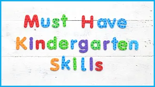 Must-Have Kindergarten Skills |  What to Teach in Kindergarten  |  Kindergarten Checklist