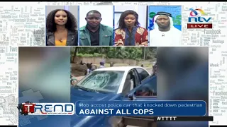 Uproar as police driving on wrong side knock down a pedestrian in Nairobi | #TTTT