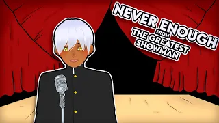 Never Enough from The Greatest Showman (VTuber cover by Zashudo)