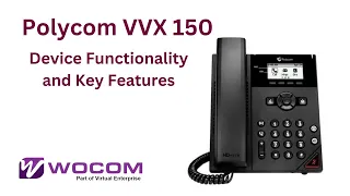 Polycom VVX 150  - Device Functionality & Kay Features