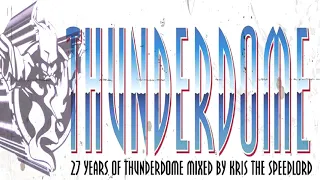 27 Years of Thunderdome mixed by Kris the Speedlord